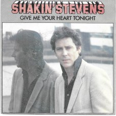 SHAKIN STEVENS - Give me your heart tonight
